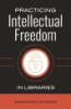Practicing_intellectual_freedom_in_libraries